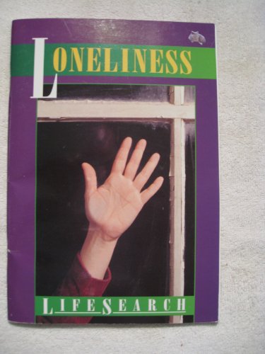 Stock image for Loneliness (LifeSearch) for sale by Persephone's Books
