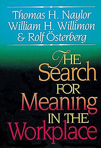 Stock image for The Search for Meaning in the Workplace for sale by Better World Books: West