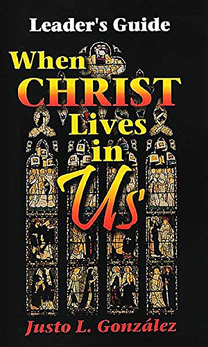 Imagen de archivo de When Christ Lives in Us Leader's Guide a la venta por Wonder Book