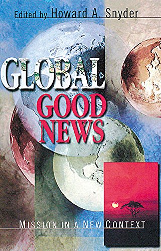 Stock image for Global Good News : Mission in a New Context for sale by St Vincent de Paul of Lane County