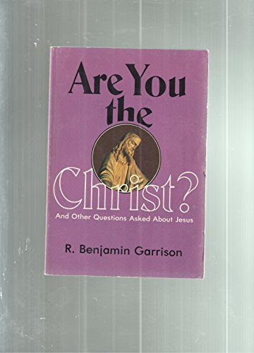 Beispielbild fr Are you the Christ? And other questions asked about Jesus zum Verkauf von Wonder Book