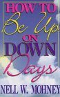 Stock image for How to Be up on down Days for sale by Better World Books