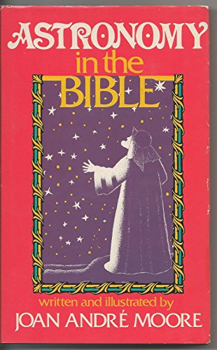 Stock image for Astronomy in the Bible for sale by ThriftBooks-Dallas