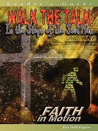 Beispielbild fr Faith in Motion Walk the talk In the steps of the soul Man Leader's Guide zum Verkauf von Solomon's Mine Books