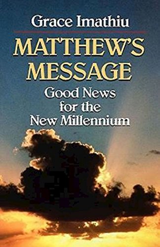 Stock image for Matthew's Message: Good News for the New Millennium for sale by Gulf Coast Books