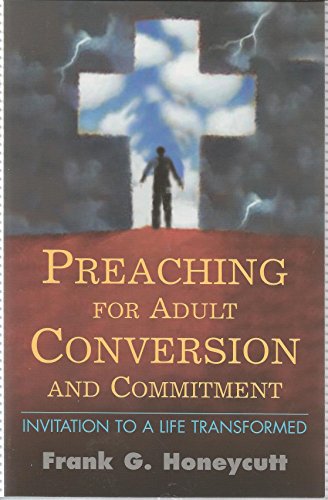 9780687023141: Preaching for Adult Conversion and Commitment: Invitation to a Life Transformed
