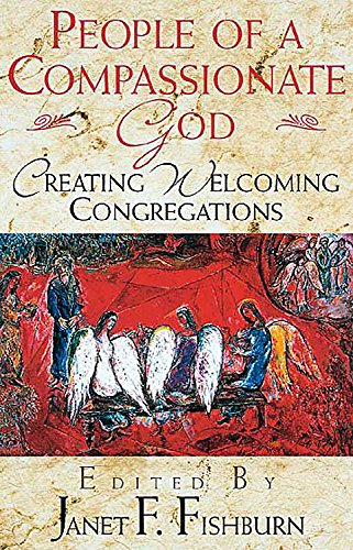 Beispielbild fr People of a Compassionate God: Creating Welcoming Congregations zum Verkauf von BooksRun