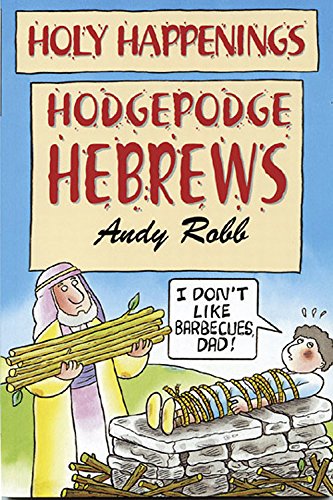 Beispielbild fr Holy Happenings - Hodgepodge Hebrews zum Verkauf von Wonder Book