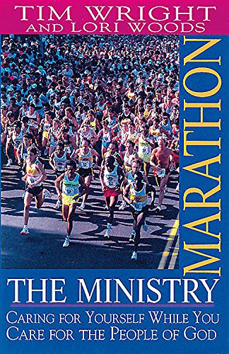 Imagen de archivo de The Ministry Marathon: Caring for Yourself While You Care for the People of God a la venta por HPB-Ruby