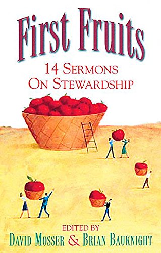 Imagen de archivo de First Fruits: 14 Sermons on Stewardship a la venta por Irish Booksellers