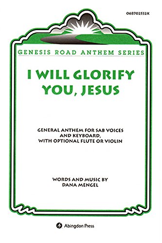 Stock image for I Will Glorify You Jesus Anthem for sale by Wonder Book