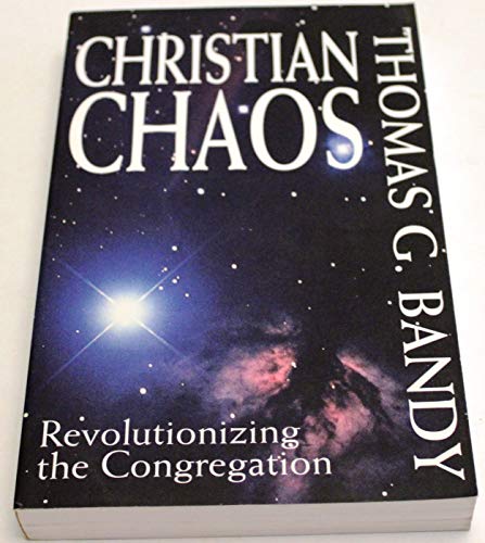 Christian Chaos: Revolutionizing the Congregation