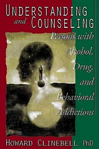 9780687025640: Understanding and Counseling Persons with Alcohol, Drug, and Behavioral Addictions
