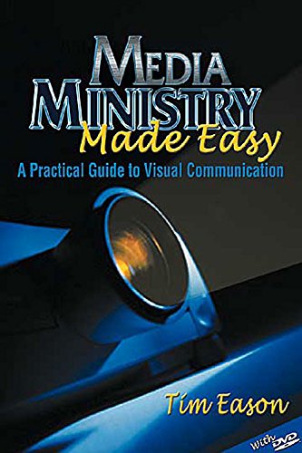 Beispielbild fr Media Ministry Made Easy: A Practical Guide to Visual Communication zum Verkauf von Wonder Book