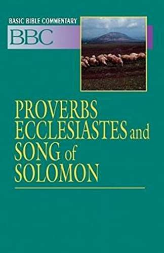 Stock image for Basic Bible Commentary Proverbs, Ecclesiastes and Song of Solomon (Abingdon Basic Bible Commentary) for sale by Wonder Book