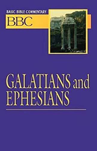 Imagen de archivo de Basic Bible Commentary Volume 24 Galatians and Ephesians a la venta por Once Upon A Time Books