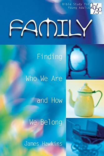 Beispielbild fr 20/30 Bible Study for Young Adults Family : Finding Who We Are and How We Belong zum Verkauf von Better World Books