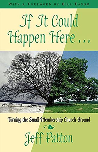 Beispielbild fr If It Could Happen Here: Turning the Small-Membership Church Around zum Verkauf von Once Upon A Time Books