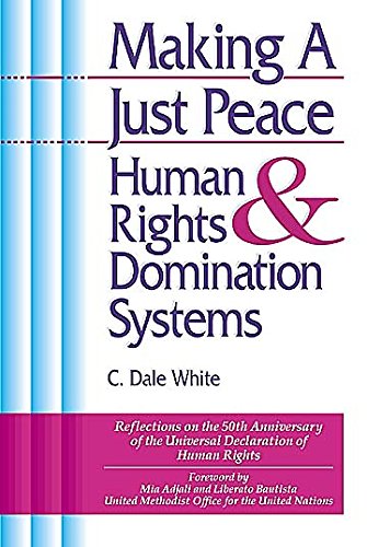 Stock image for Making A Just Peace: Human Rights & Domination Systems for sale by HPB-Ruby
