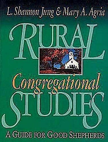 Imagen de archivo de Rural Congregational Studies : A Guide for Good Shepherds a la venta por Better World Books