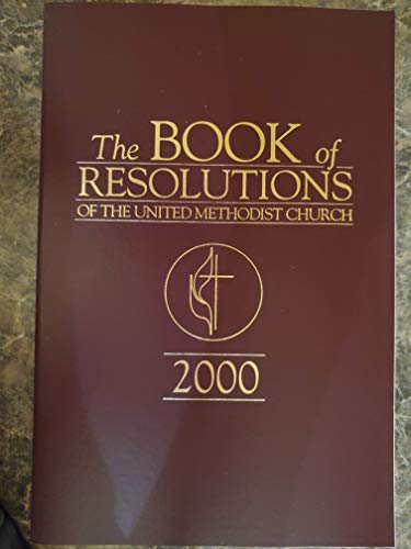 Stock image for The Book of Resolutions of the United Methodist Church: 2000 for sale by Better World Books