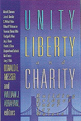 Beispielbild fr Unity Liberty and Charity: Building Bridges Under Icy Waters zum Verkauf von Windows Booksellers