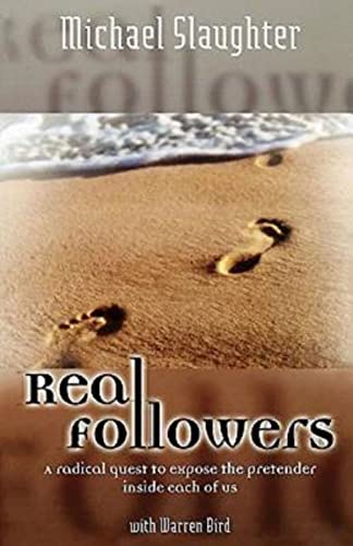 Stock image for Real Followers: A Radical Quest to Expose the Pretender Inside Each of Us for sale by ThriftBooks-Dallas