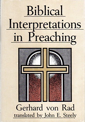 Stock image for Biblical Interpretations in Preaching for sale by Better World Books