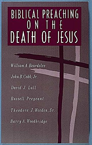 Biblical Preaching On The Death Of Jesus (9780687034468) by [???]