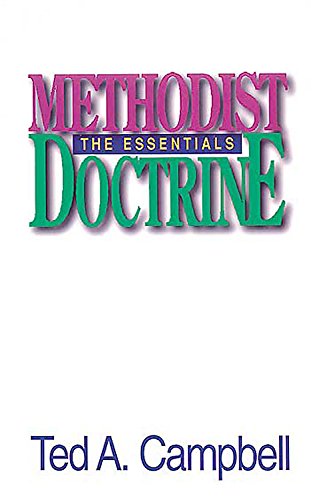 Beispielbild fr Methodist Doctrine: The Essentials zum Verkauf von BooksRun