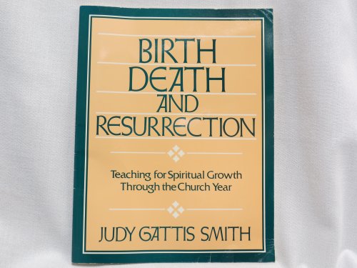9780687035502: Birth, Death and Resurrection