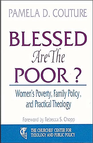 Stock image for Blessed Are the Poor?: Women's Poverty, Family Policy, and Practical Theology for sale by BooksRun