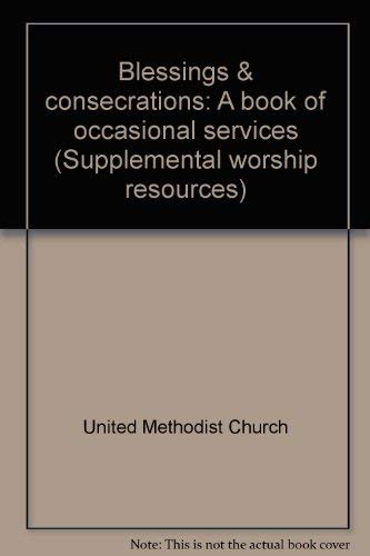 Beispielbild fr Blessing And Consecration (Supplemental worship resources) zum Verkauf von Wonder Book