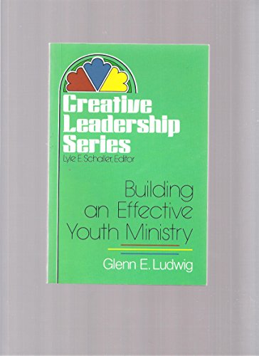 Beispielbild fr Building an Effective Youth Ministry zum Verkauf von Better World Books