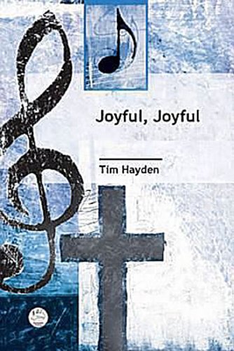 Joyful, Joyful Anthem (9780687044085) by Hayden, Tim