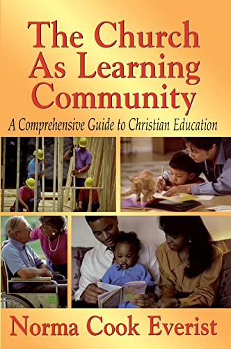 Stock image for The Church as a Learning Community: A Comprehensive Guide to Christian Education for sale by ThriftBooks-Atlanta