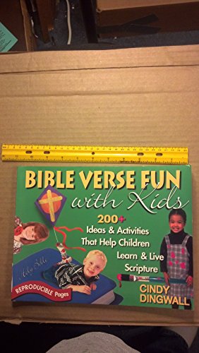 Beispielbild fr Bible Verse Fun With Kids: 200+ Ideas & Activities That Help Children Learn & Live Scripture zum Verkauf von Wonder Book