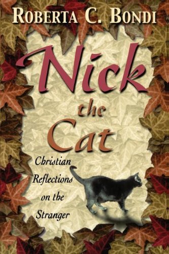 Beispielbild fr Nick the Cat: Christian Reflections on the Stranger zum Verkauf von BooksRun