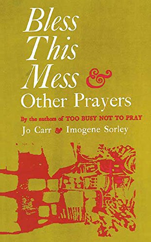 Beispielbild fr Bless This Mess and Other Prayers zum Verkauf von Better World Books