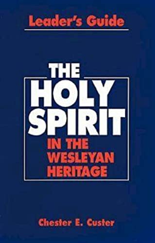 Beispielbild fr Holy Spirit in the Wesleyan Heritage Teacher Revised zum Verkauf von HPB Inc.