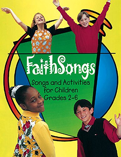 Beispielbild fr FaithSongs Singer's Edition: Songs and Activities for Children Grades 2-6 zum Verkauf von Half Price Books Inc.