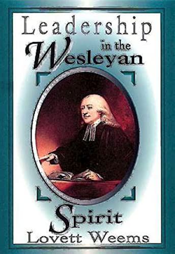 Stock image for Leadership in the Wesleyan Spirit for sale by BooksRun