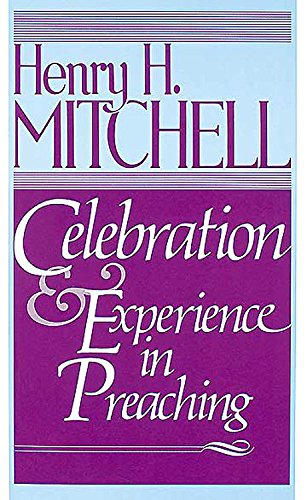 Stock image for Celebration & Experience in Preaching for sale by Wonder Book