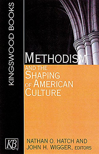 Imagen de archivo de Methodism and the Shaping of American Culture a la venta por ThriftBooks-Atlanta