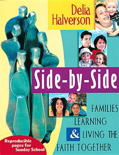 Imagen de archivo de Side by Side: Families Learning and Living the Faith Together a la venta por Wonder Book