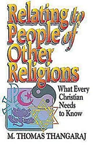 Beispielbild fr Relating to People of Other Religions: What Every Christian Needs to Know zum Verkauf von BooksRun
