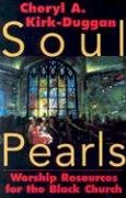 Beispielbild fr Soul Pearls : Worship Resources for African American Congregations zum Verkauf von Better World Books