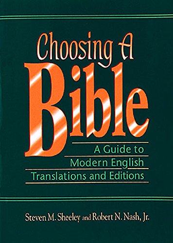 Imagen de archivo de Choosing a Bible : A Guide to Modern English Translations a la venta por Better World Books