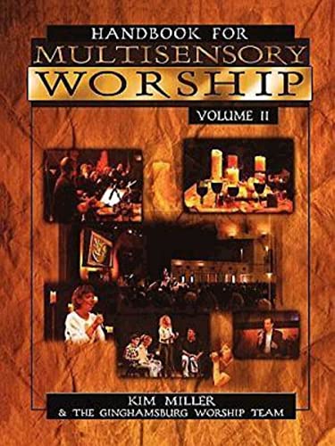 Handbook for Multisensory Worship (Vol. 2) (9780687052035) by Miller, Kim