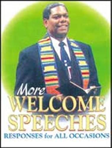 Stock image for More Welcome Speeches : Responses for All Occasions for sale by Better World Books